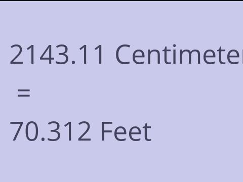 2143.11 CM TO FEET