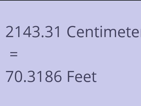 2143.31 CM TO FEET