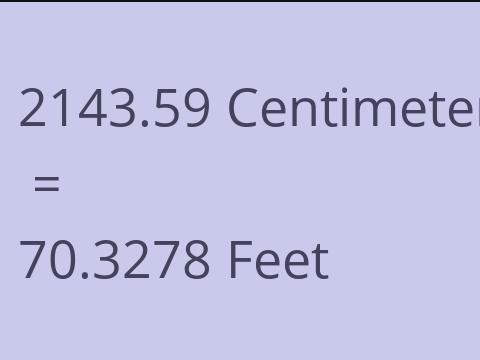 2143.59 CM TO FEET