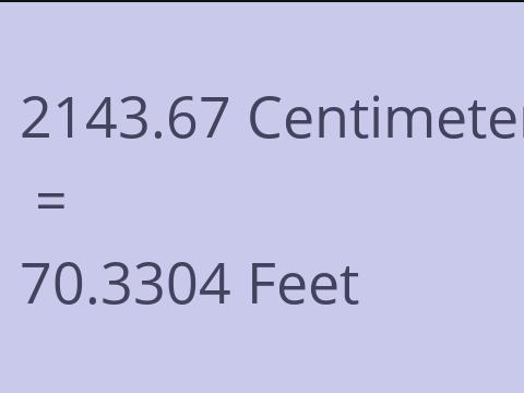 2143.67 CM TO FEET