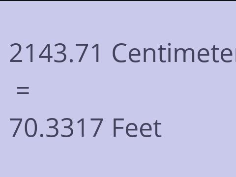 2143.71 CM TO FEET