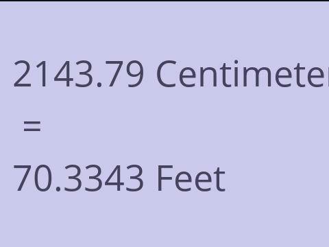 2143.79 CM TO FEET