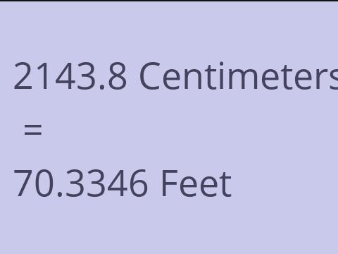 2143.8 CM TO FEET