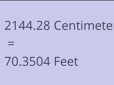 2144.28 CM TO FEET
