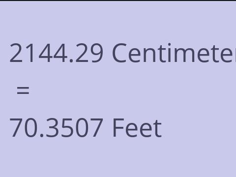 2144.29 CM TO FEET