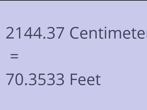 2144.37 CM TO FEET