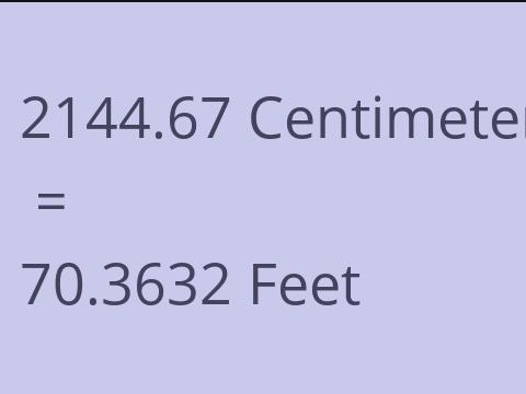 2144.67 CM TO FEET