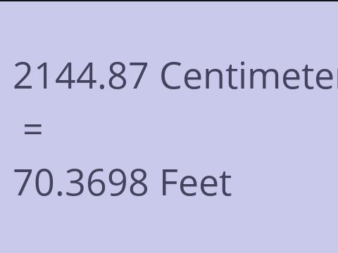 2144.87 CM TO FEET