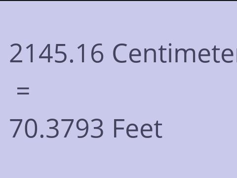 2145.16 CM TO FEET
