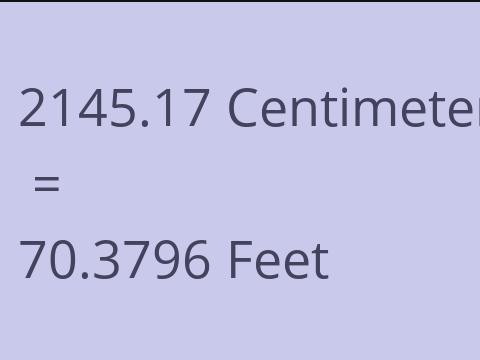 2145.17 CM TO FEET