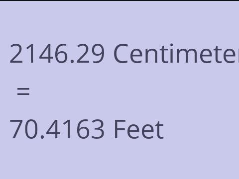 2146.29 CM TO FEET