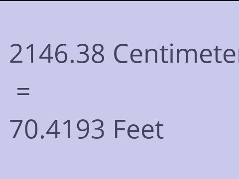 2146.38 CM TO FEET