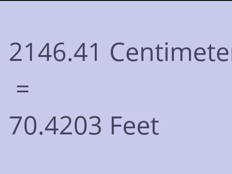 2146.41 CM TO FEET