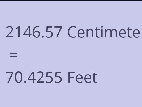 2146.57 CM TO FEET
