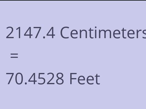 2147.4 CM TO FEET