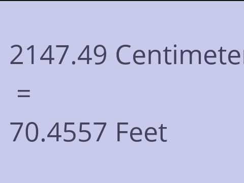 2147.49 CM TO FEET