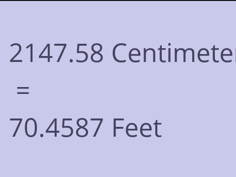 2147.58 CM TO FEET