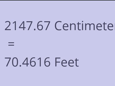 2147.67 CM TO FEET