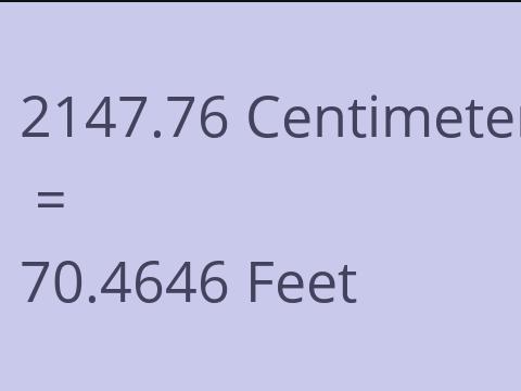 2147.76 CM TO FEET