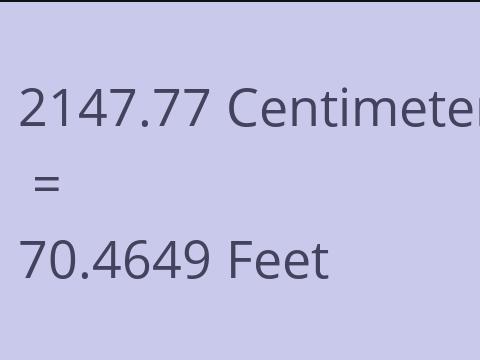 2147.77 CM TO FEET