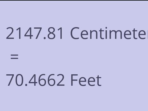 2147.81 CM TO FEET