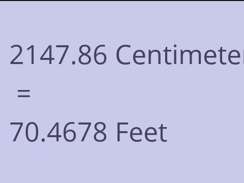 2147.86 CM TO FEET