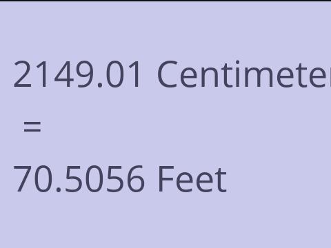 2149.01 CM TO FEET