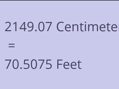 2149.07 CM TO FEET