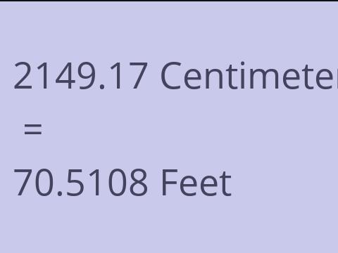 2149.17 CM TO FEET