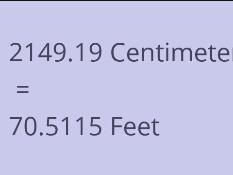 2149.19 CM TO FEET