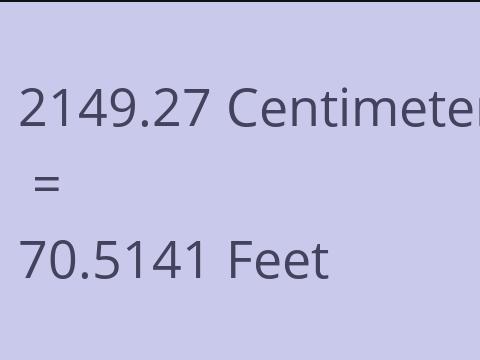 2149.27 CM TO FEET