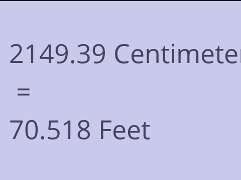 2149.39 CM TO FEET