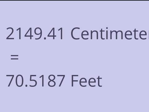 2149.41 CM TO FEET