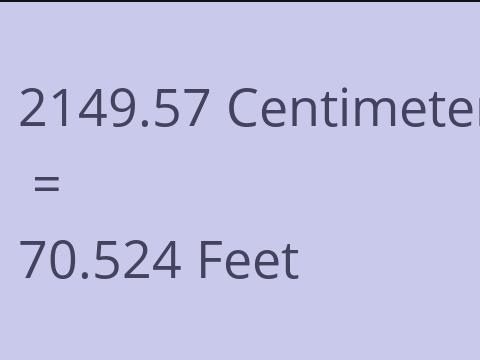 2149.57 CM TO FEET