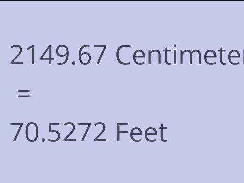 2149.67 CM TO FEET