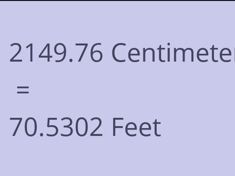 2149.76 CM TO FEET