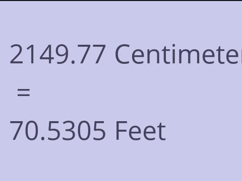 2149.77 CM TO FEET