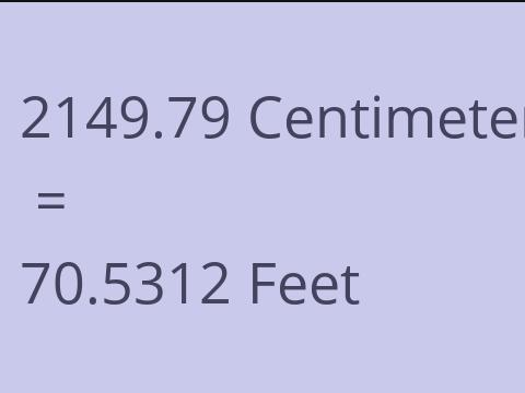 2149.79 CM TO FEET