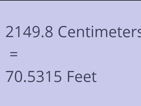 2149.8 CM TO FEET