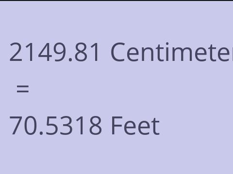 2149.81 CM TO FEET