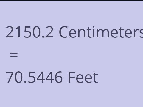 2150.2 CM TO FEET