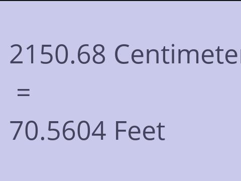 2150.68 CM TO FEET