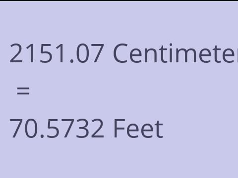 2151.07 CM TO FEET