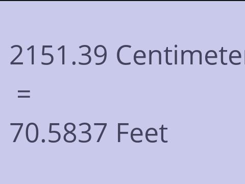 2151.39 CM TO FEET
