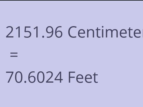 2151.96 CM TO FEET