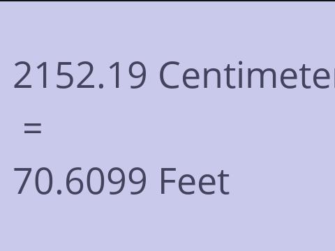 2152.19 CM TO FEET