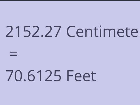 2152.27 CM TO FEET