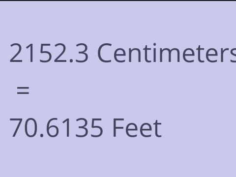 2152.3 CM TO FEET