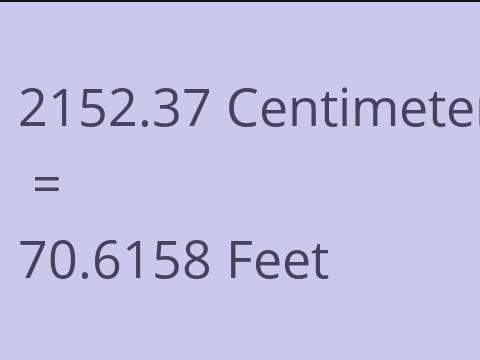 2152.37 CM TO FEET