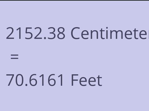 2152.38 CM TO FEET